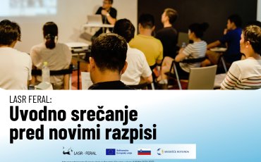 LASR FERAL: Uvodno srečanje  pred novimi razpisi