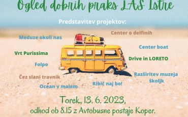 Vabljeni k udeležbi na strokovni ekskurziji: Ogled dobrih praks LAS Istre!