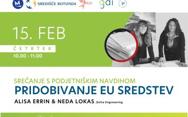 Srečanje s podjetni&scaron;kim navdihom: Pridobivanje EU sredstev